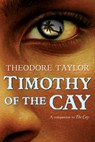 Timothy of the Cay - Theodore Taylor - 9780152063207
