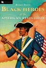 Black Heroes of the American Revolution - Burke Davis - 9780152085612