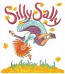 Silly Sally - Wood Audrey Wood - 9780152744281