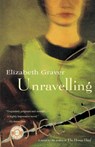 Unravelling - Elizabeth Graver ; Graver - 9780156006101
