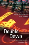 Double Down - Frederick Barthelme ; Steve Barthelme - 9780156010702
