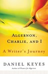 Algernon, Charlie, and I - Daniel Keyes - 9780156029995