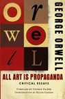 All Art Is Propaganda - George Orwell ; Keith Gessen - 9780156033077