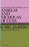 Anselm and Nicholas of Cusa - Karl Jaspers ; Ralph Jaspers - 9780156076005