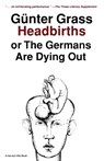 Headbirths - Gunter Grass ; Grass - 9780156399951