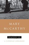Memories of a Catholic Girlhood - Mary Mccarthy - 9780156586504