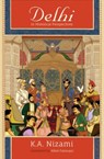 Delhi in Historical Perspectives - Late Professor K. A. (Late Professor Nizami - 9780190124007