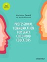 Professional Communication for Early Childhood Educators - Marianne (Associate Professor Fenech ; Jennifer (Managing Director Ribarovski - 9780190322885