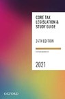 Core Tax Legislation and Study Guide 2021 - Stephen (Professor Barkoczy - 9780190330781