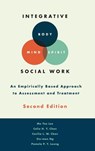 Integrative Body-Mind-Spirit Social Work - Mo Yee (Professor Lee ; Celia Hoi Yan (Assistant Professor Chan ; Cecilia Lai Wan (Professor Chan ; Siu-man (Associate Professor Ng - 9780190458515