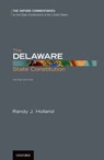 The Delaware State Constitution - Randy J. (Justice of the Supreme Court of Delaware) Holland - 9780190491079