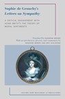 Sophie de Grouchy's Letters on Sympathy - Sandrine (Associate Professor Berges ; Eric (Professor of Political Science Schliesser - 9780190637095