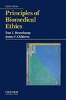 Principles of Biomedical Ethics - Tom L. (Professor of Philosophy and Senior Research Scholar Beauchamp ; James F. (University Professor & John Allen Hollingsworth Professor of Ethics Childress - 9780190640873