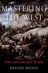 Mastering the West - Dexter ( Hoyos - 9780190663452