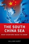 The South China Sea - William (Chong Hua Professor of Chinese Development Hurst - 9780190668327