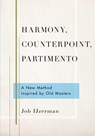 Harmony, Counterpoint, Partimento - Job (Instructor Ijzerman - 9780190695019