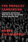 The Populist Temptation - Barry (Professor of Economics and Political Science Eichengreen - 9780190866280