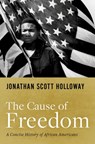 The Cause of Freedom - Jonathan Scott (President Holloway - 9780190915193