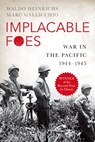 Implacable Foes - Waldo (Dwight E. Stanford Professor Emeritus Heinrichs ; Marc (Professor of History Gallicchio - 9780190931520