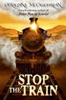 Stop the Train - Geraldine McCaughrean - 9780192718815