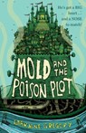 Mold and the Poison Plot - GREGORY,  Lorraine - 9780192745828