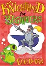 Knighthood for Beginners - Elys ( Dolan - 9780192746023