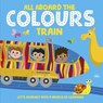 All Aboard the Colours Train - Oxford Children's Books - 9780192774699
