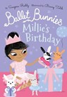 Ballet Bunnies: Millie's Birthday - Swapna Reddy - 9780192774873