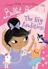 Ballet Bunnies: The Big Audition - Swapna Reddy - 9780192774897