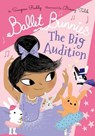 Ballet Bunnies: The Big Audition - Swapna Reddy - 9780192774897