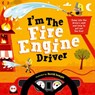 I'm The Fire Engine Driver - Oxford Children's Books - 9780192777737