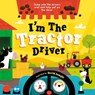 I'm The Tractor Driver - Oxford Children's Books - 9780192777751