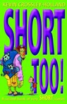 Short Too! - Kevin Crossley-Holland - 9780192780133