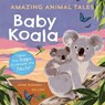 Reception/Primary 1: Amazing Animal Tales: Baby Koala - Anne Rooney - 9780192780874