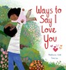 Ways to Say I Love You - Madeleine Cook - 9780192782779
