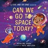 Evie and Dr Dino: Can We Go to Space Today? - Rosalind Spark - 9780192785862