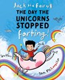 Jack the Fairy: The Day the Unicorns Stopped Farting - Tom McLaughlin - 9780192787163