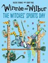 Winnie and Wilbur: The Witches' Sports Day - Valerie Thomas - 9780192787781