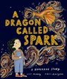 A Dragon Called Spark - Lily Murray - 9780192788832