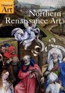 Northern Renaissance Art - Susie (Senior Lecturer in Northern Renaissance Art Nash - 9780192842695