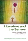 Literature and the Senses - Annette (Professor and Chair of Medieval English Studies Kern-Stahler ; Elizabeth (Professor Emerita and Honorary Research Fellow Robertson - 9780192843777