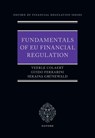 Fundamentals of EU Financial Regulation - Prof Veerle (Professor of Financial Law Colaert ; Prof Guido (Emeritus Professor of Business Law Ferrarini ; Prof Seraina (Professor of International Economic Law and Finance Law Grunewald - 9780192868374