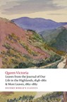 Leaves from the Journal of Our Life in the Highlands, 1848-1861 & More Leaves, 1862-1882 - Queen Victoria - 9780192893864