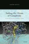 Sailing the Ocean of Complexity - Sauro (Senior Research Executive and Principal Investigator Succi - 9780192897893