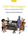 Cello Time Joggers Piano Accompaniment Book - Kathy Blackwell ; David Blackwell - 9780193404434