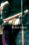 Oxford Bookworms Library: Starter Level:: Robin Hood - John Escott - 9780194234160
