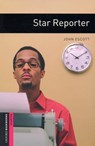 Oxford Bookworms Library: Starter Level:: Star Reporter - John Escott - 9780194234177