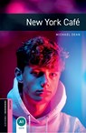 Oxford Bookworms Library: Starter: New York Cafe - Michael Dean - 9780194234238