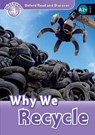 Oxford Read and Discover: Level 4: Why We Recycle - Fiona Undrill - 9780194644440