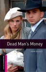 Oxford Bookworms Library: Starter Level:: Dead Man's Money - John Escott - 9780194793650